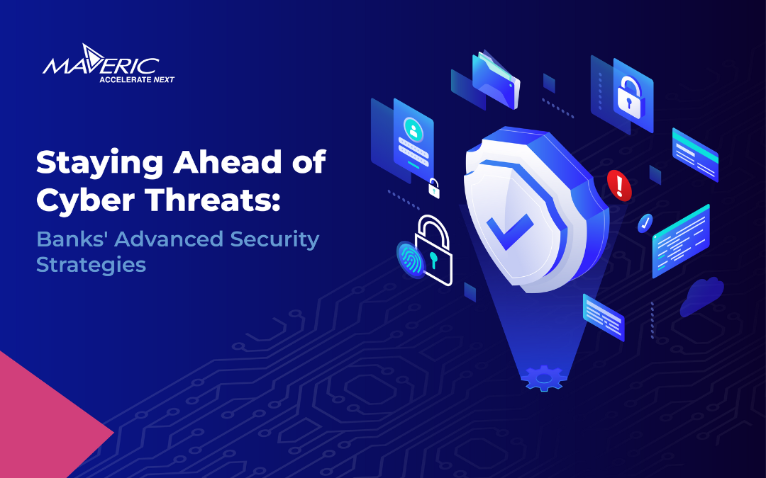 How Banks Stay Ahead of Cyber Threats